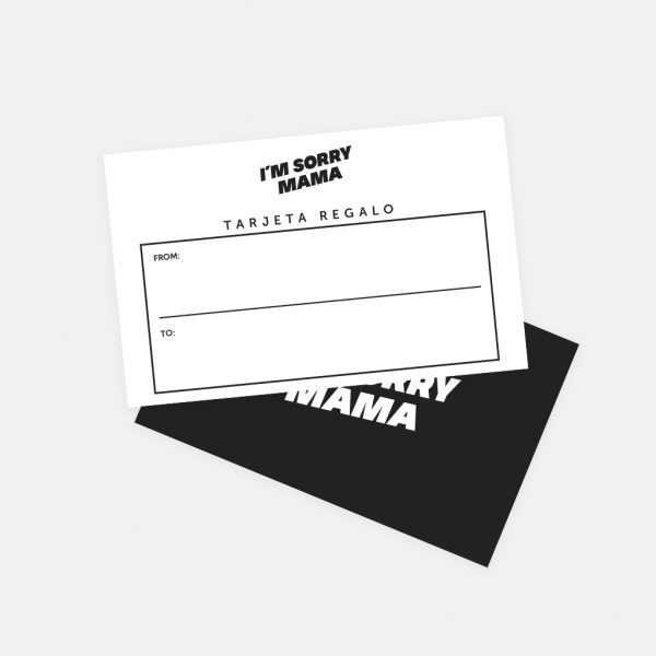 tarjeta regalo im sorry mama