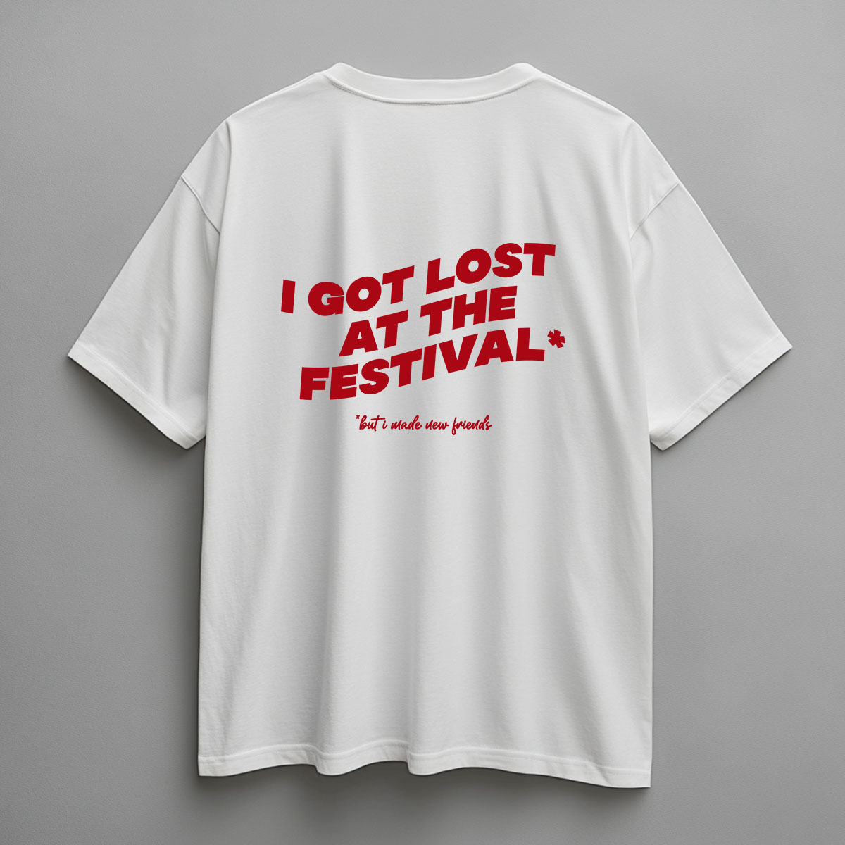 CAMISETA PERSONALIZADA IMSORRYMAMA LOST AT FESTIVAL